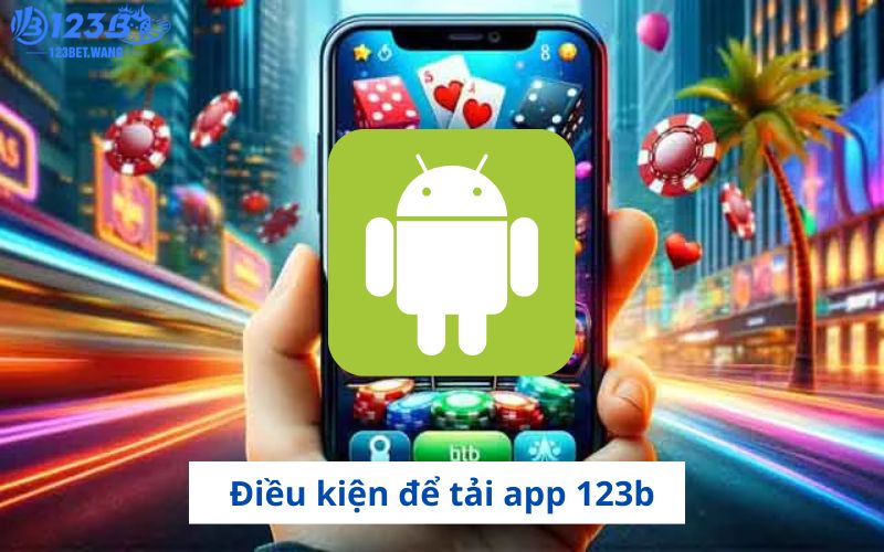 Hướng dẫn chi tiết tải ứng dụng tại hệ điều hành Android